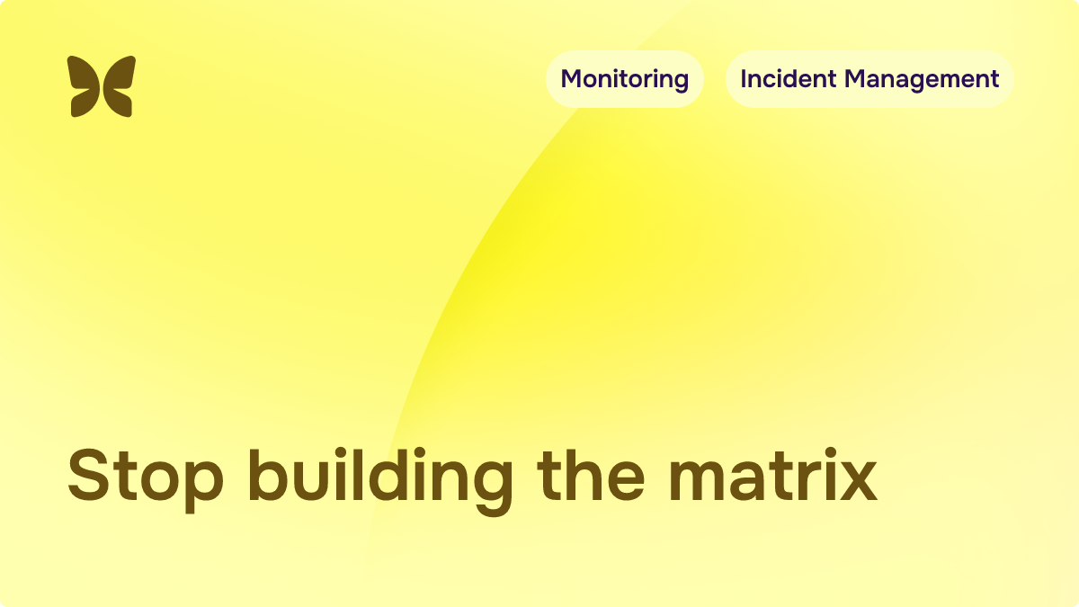 You don't need to design a severity matrix
